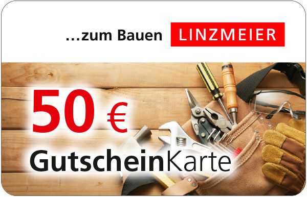 Linzmeier Baustoffe - Gutscheinkarte 50 Euro